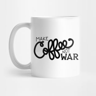 Peace, Love, and Coffee (in Black) Mug